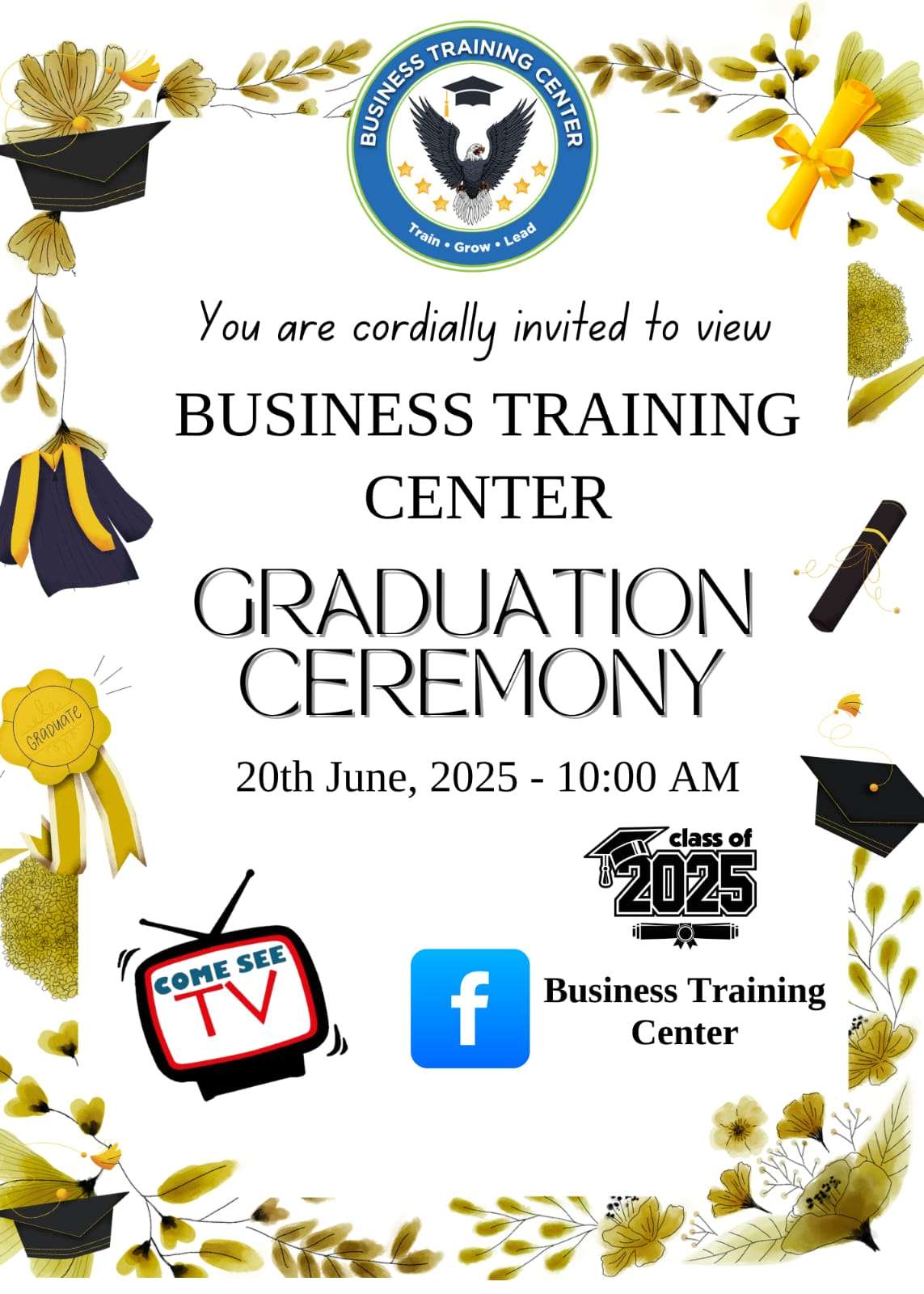 BTC Graduation Ceremony June 20th 2025