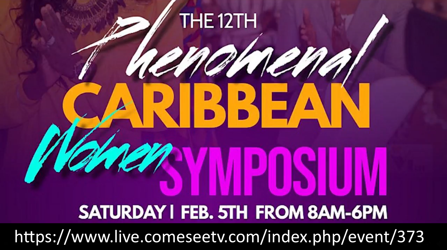 VFInc presents the 12th Annual Phenomenal Caribbean Women's Symposium